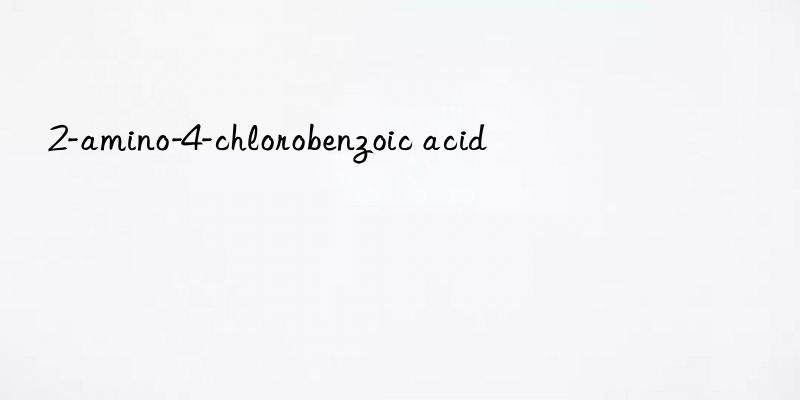 2-amino-4-chlorobenzoic acid