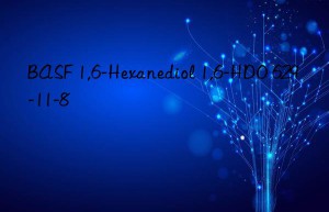 BASF 1,6-Hexanediol 1,6-HDO 629-11-8