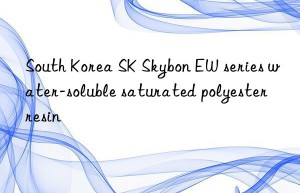 South Korea SK Skybon EW series water-soluble saturated polyester resin