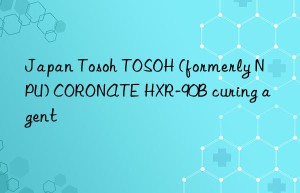 Japan Tosoh TOSOH (formerly NPU) CORONATE HXR-90B curing agent