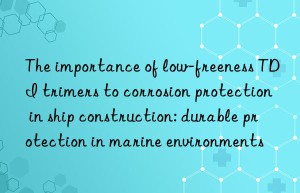 The importance of low-freeness TDI trimers to corrosion protection in ship construction: durable protection in marine environments