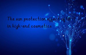 The sun protection effect of UV-1 in high-end cosmetics