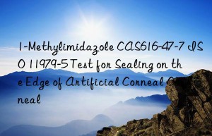 1-Methylimidazole CAS616-47-7 ISO 11979-5 Test for Sealing on the Edge of Artificial Corneal Corneal